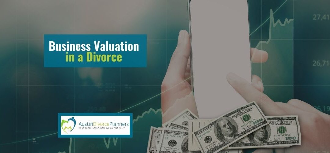 Business Valuation in Divorce